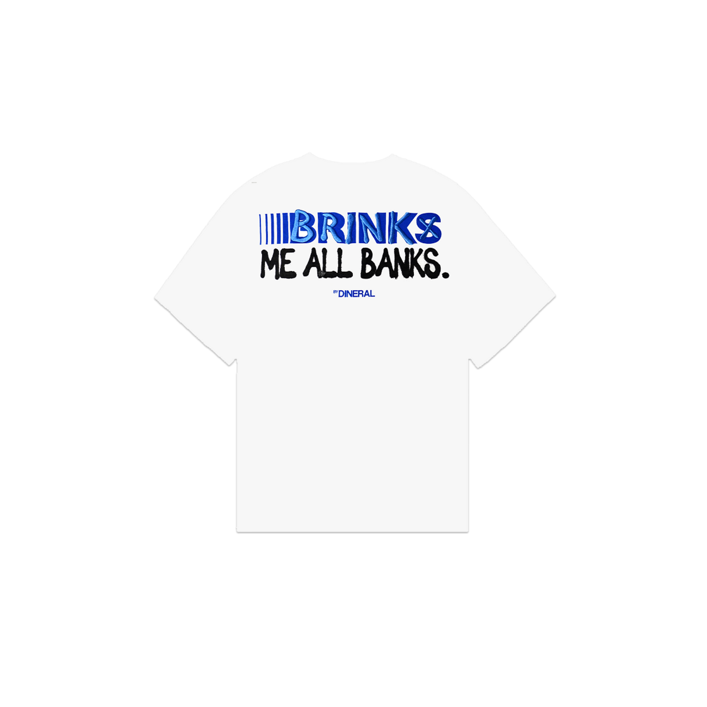 BRINK ME ALL BANKS TEE