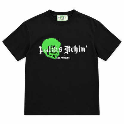 PALMS ITCHIN' TEE